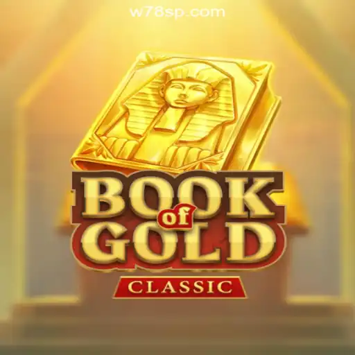Discover the Excitement of BookOfGoldClassic on W78.com Platform - Online Slots Brasil #1