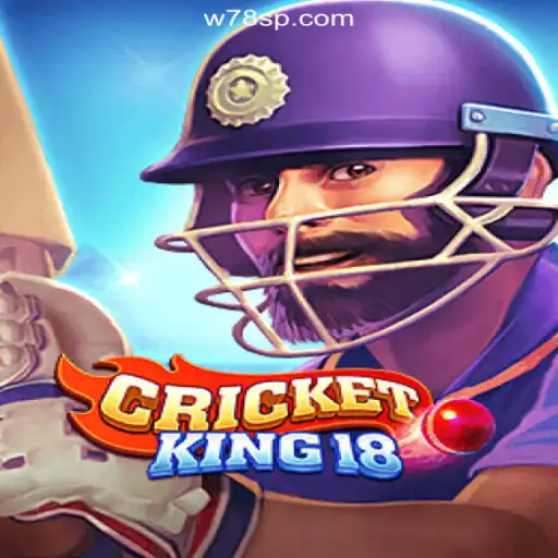 Discover CricketKing18: The Ultimate Online Gaming Experience on W78.com