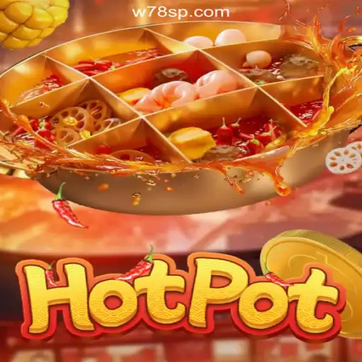 Discover the Excitement of Hotpot: The Ultimate Online Slot Game on W78.com
