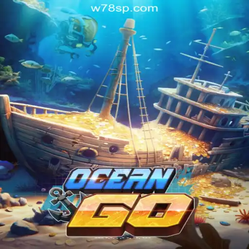 Exploring OceanGO: The Ultimate Online Slots Experience on W78.com